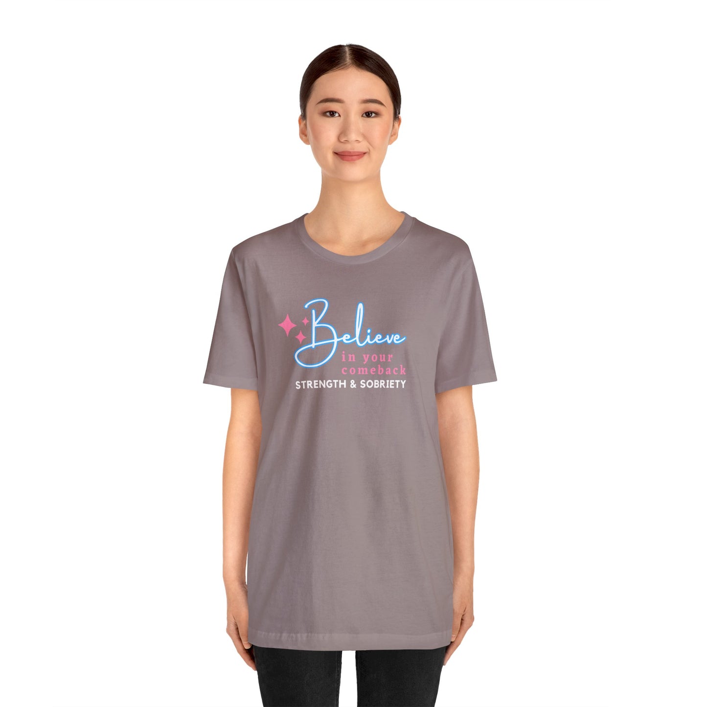 Believe in Your Comeback Unisex Jersey Short Sleeve Tee