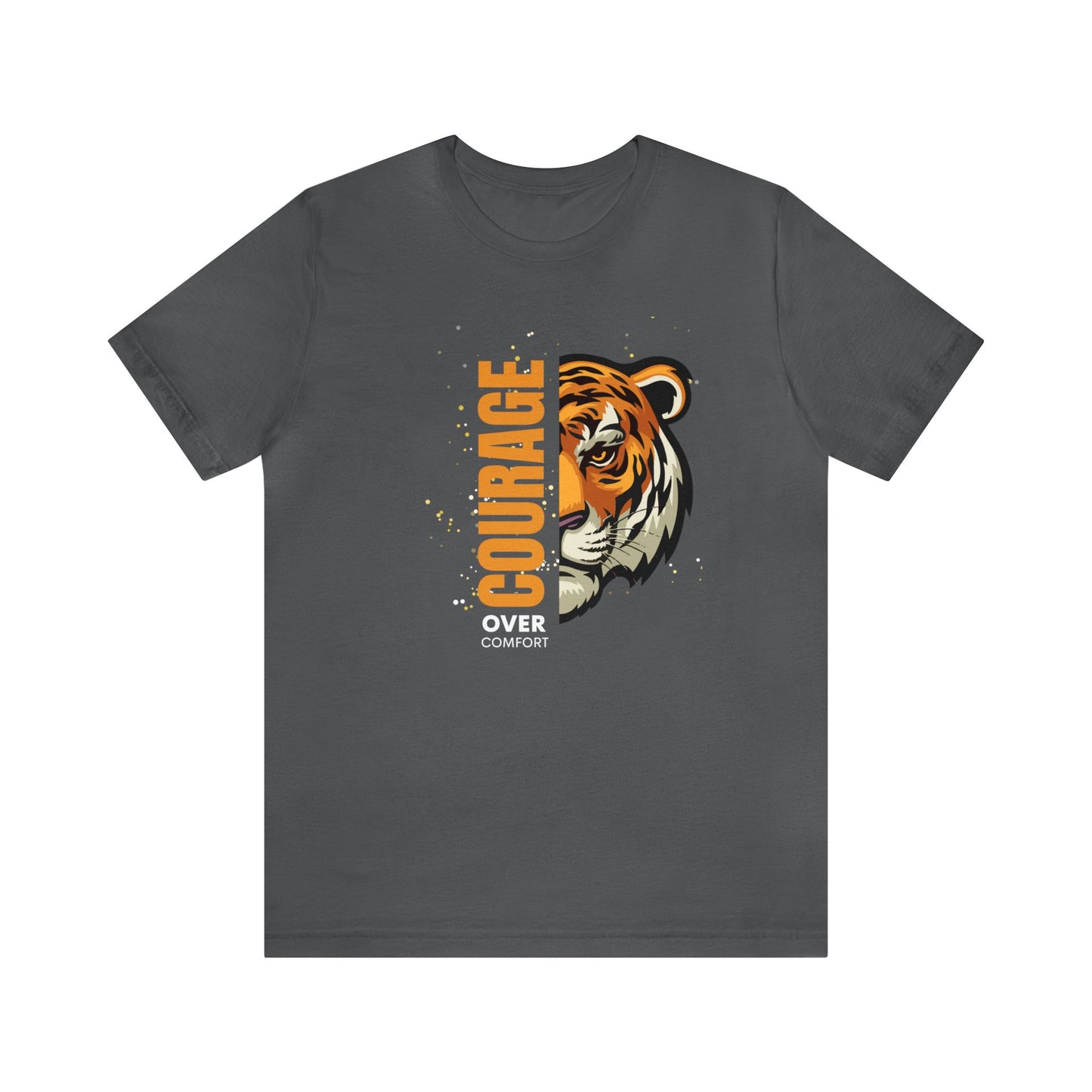 Courage over Comfort Unisex Jersey Short Sleeve Tee