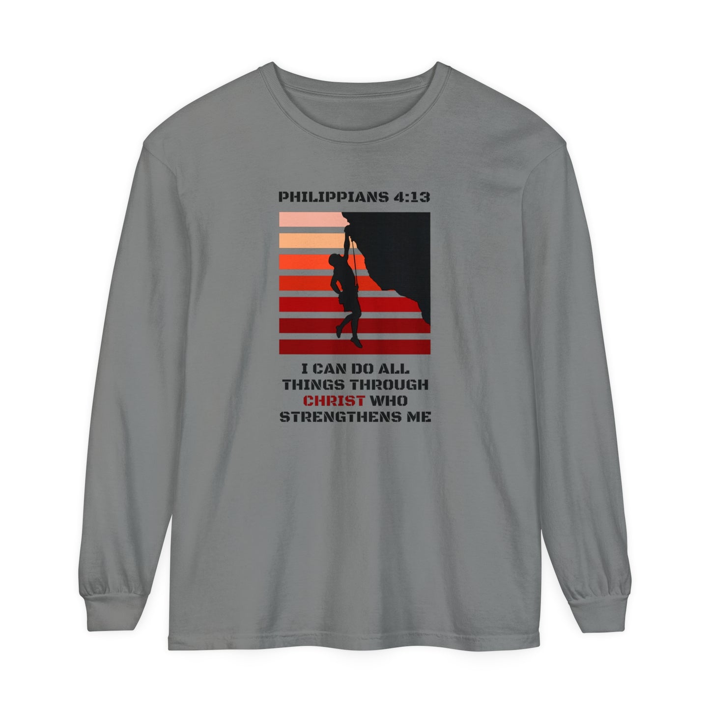 Christ Strengthens Me Unisex Garment-dyed Long Sleeve T-Shirt