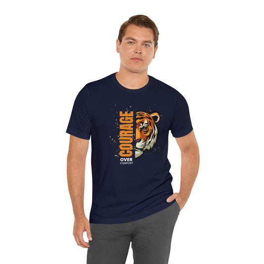 Courage over Comfort Unisex Jersey Short Sleeve Tee