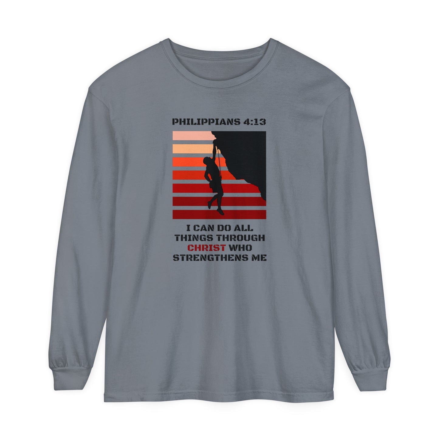 Christ Strengthens Me Unisex Garment-dyed Long Sleeve T-Shirt