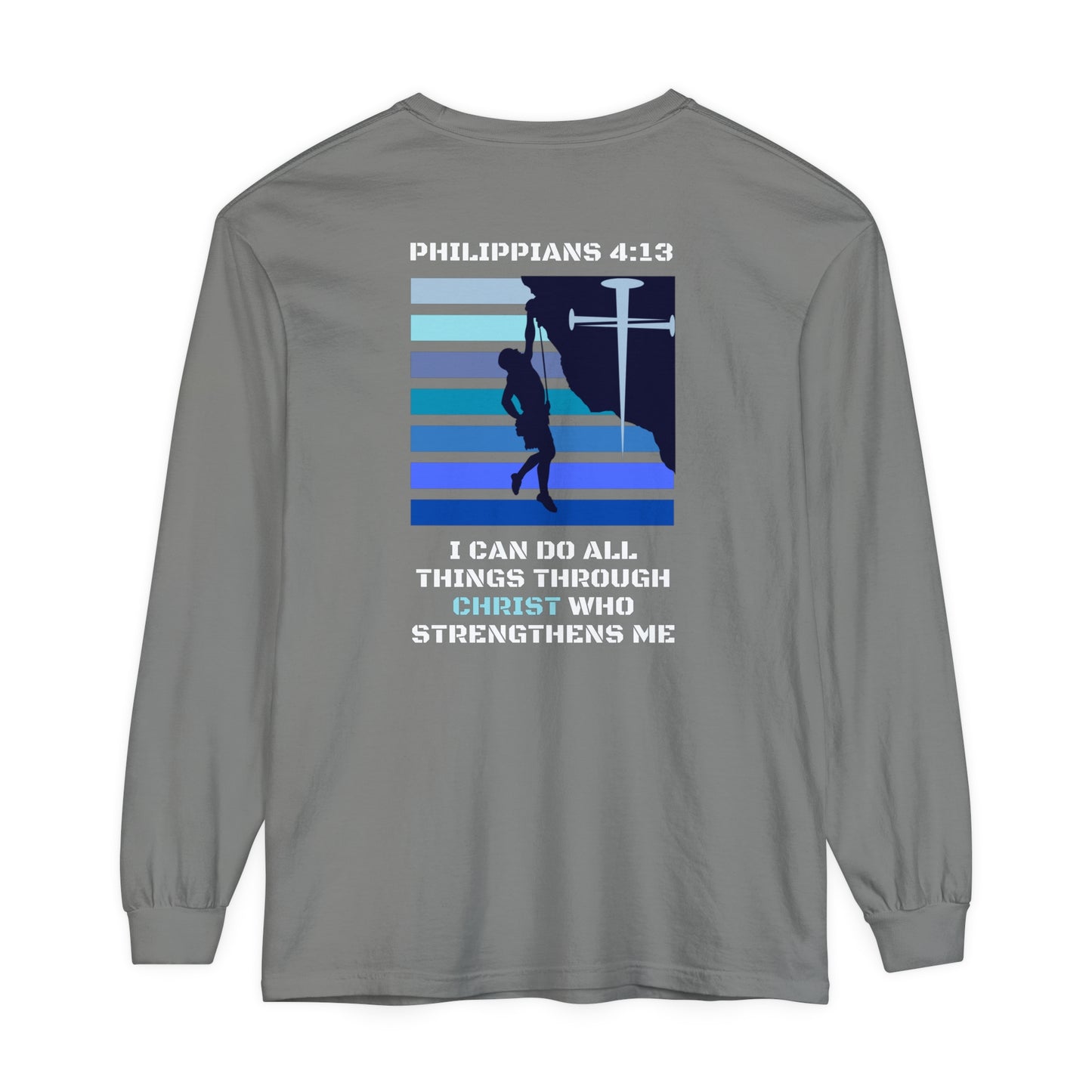 Philippians 4:13 Unisex Garment-dyed Long Sleeve T-Shirt