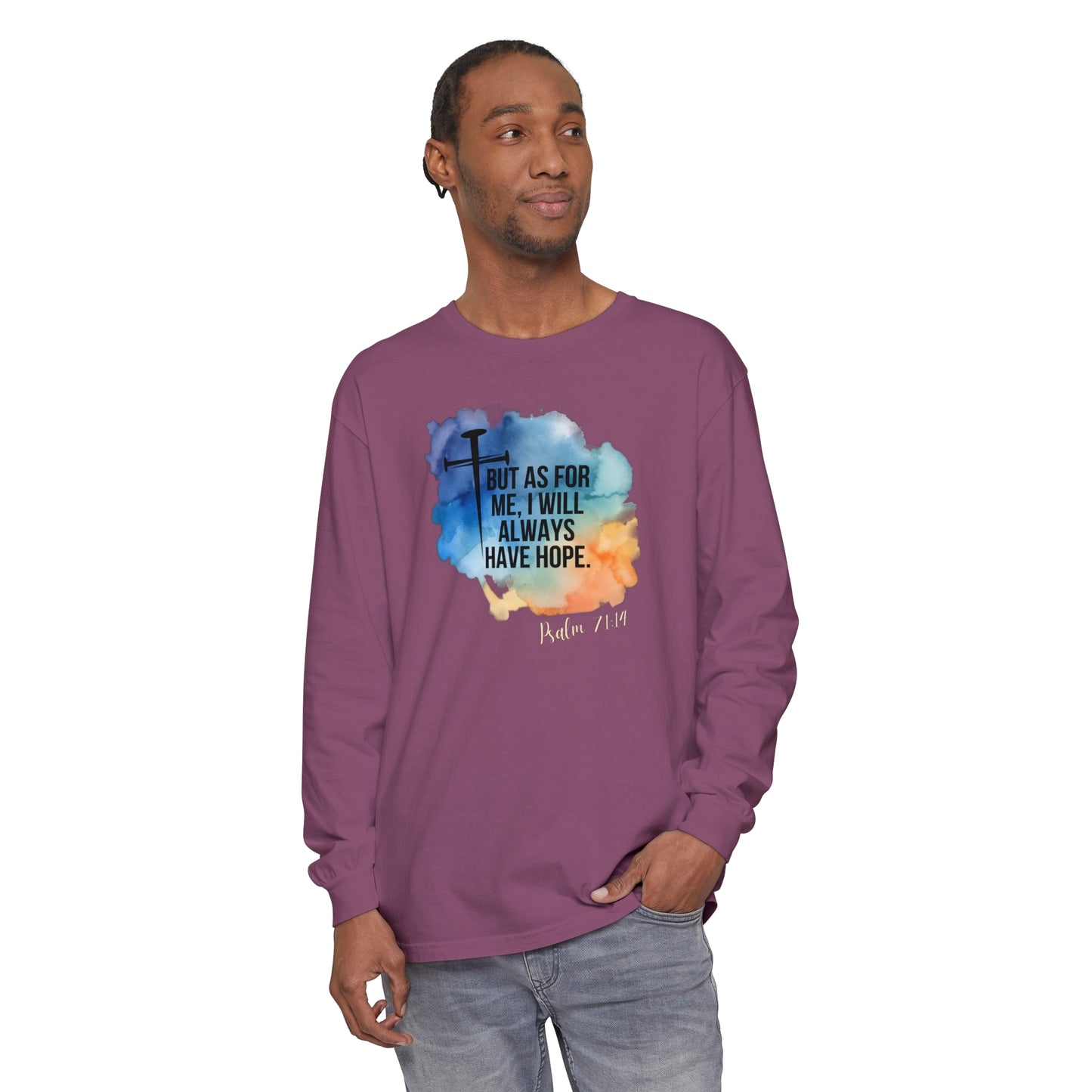 Hope Unisex Garment-dyed Long Sleeve T-Shirt