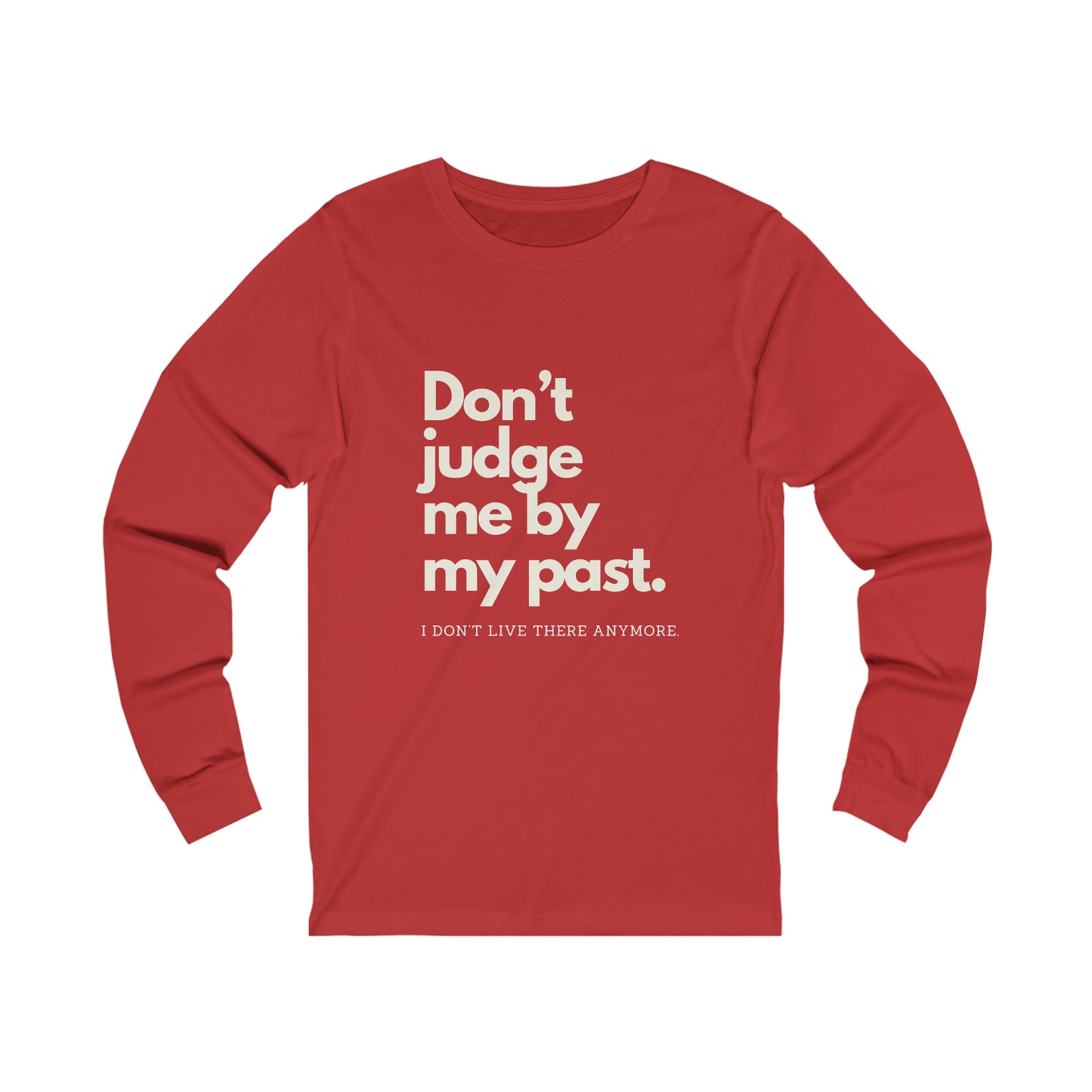 Don't Judge Me Unisex Jersey Long Sleeve Tee