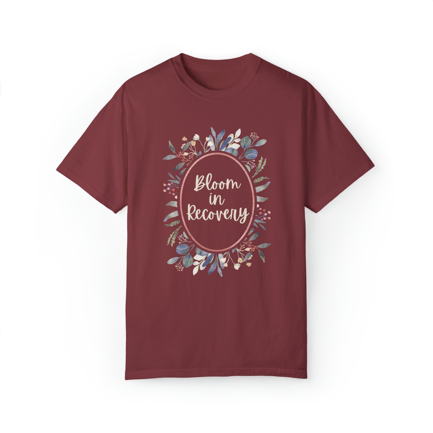 Bloom in Recovery Unisex Garment-Dyed T-shirt