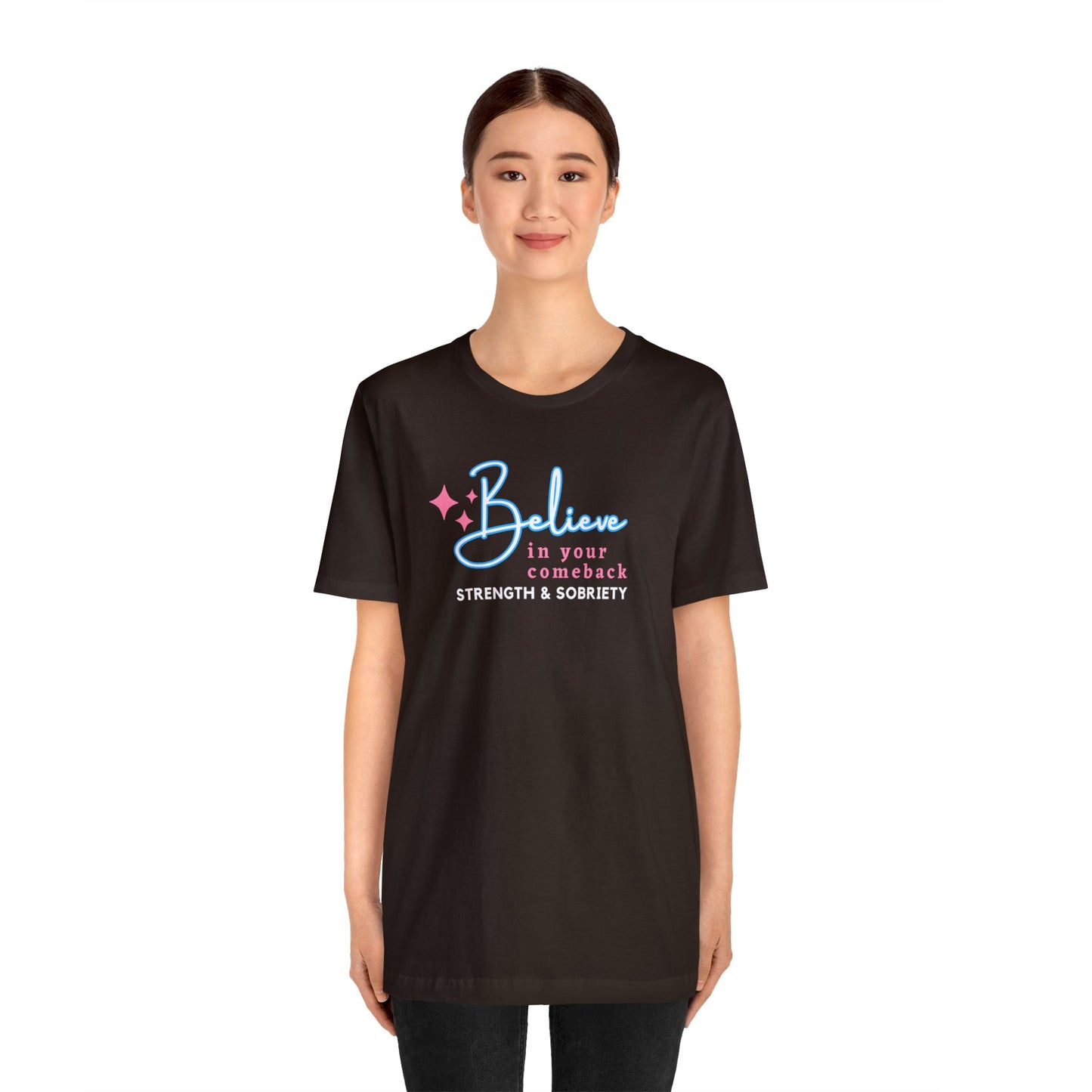 Believe in Your Comeback Unisex Jersey Short Sleeve Tee