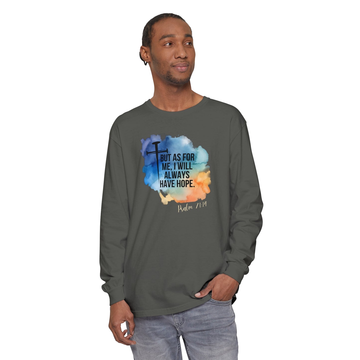 Hope Unisex Garment-dyed Long Sleeve T-Shirt