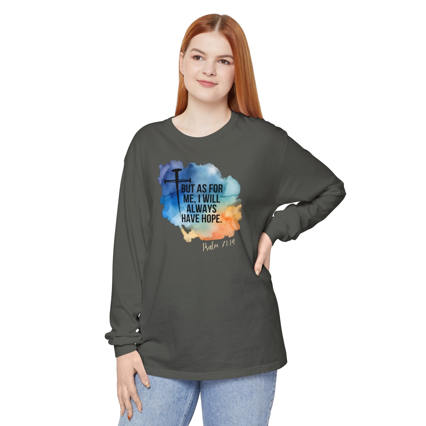 Hope Unisex Garment-dyed Long Sleeve T-Shirt