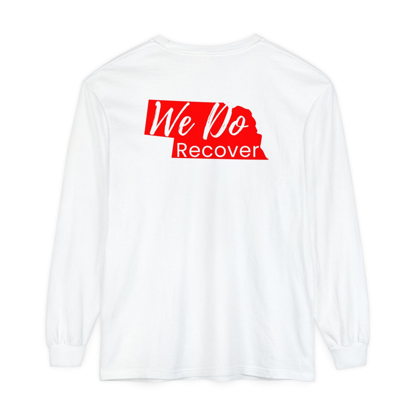 We DO Recover (Nebraska) Unisex Garment-dyed Long Sleeve T-Shirt