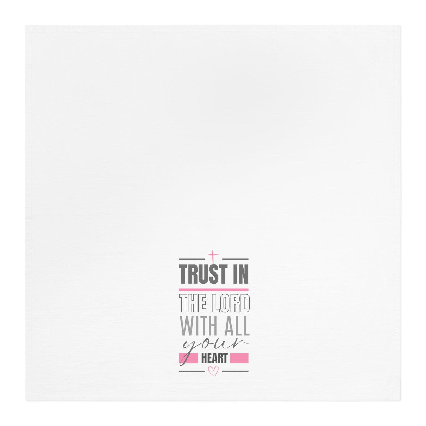 Trust in the Lord Tea Towel