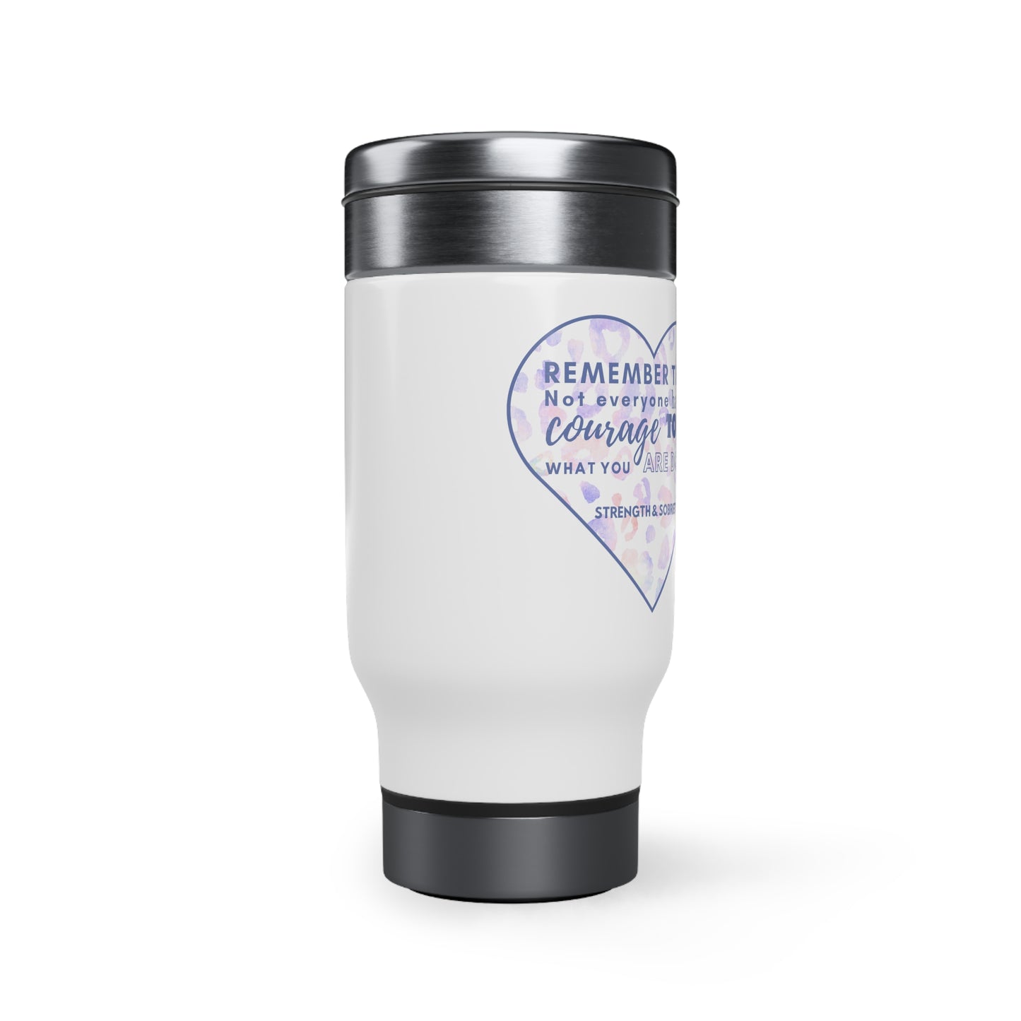 Remember This: Stainless Steel Travel Mug with Handle, 14oz