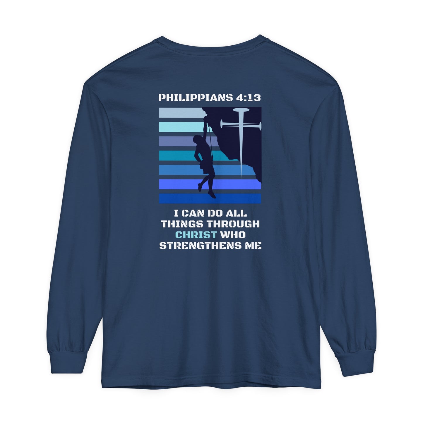 Philippians 4:13 Unisex Garment-dyed Long Sleeve T-Shirt