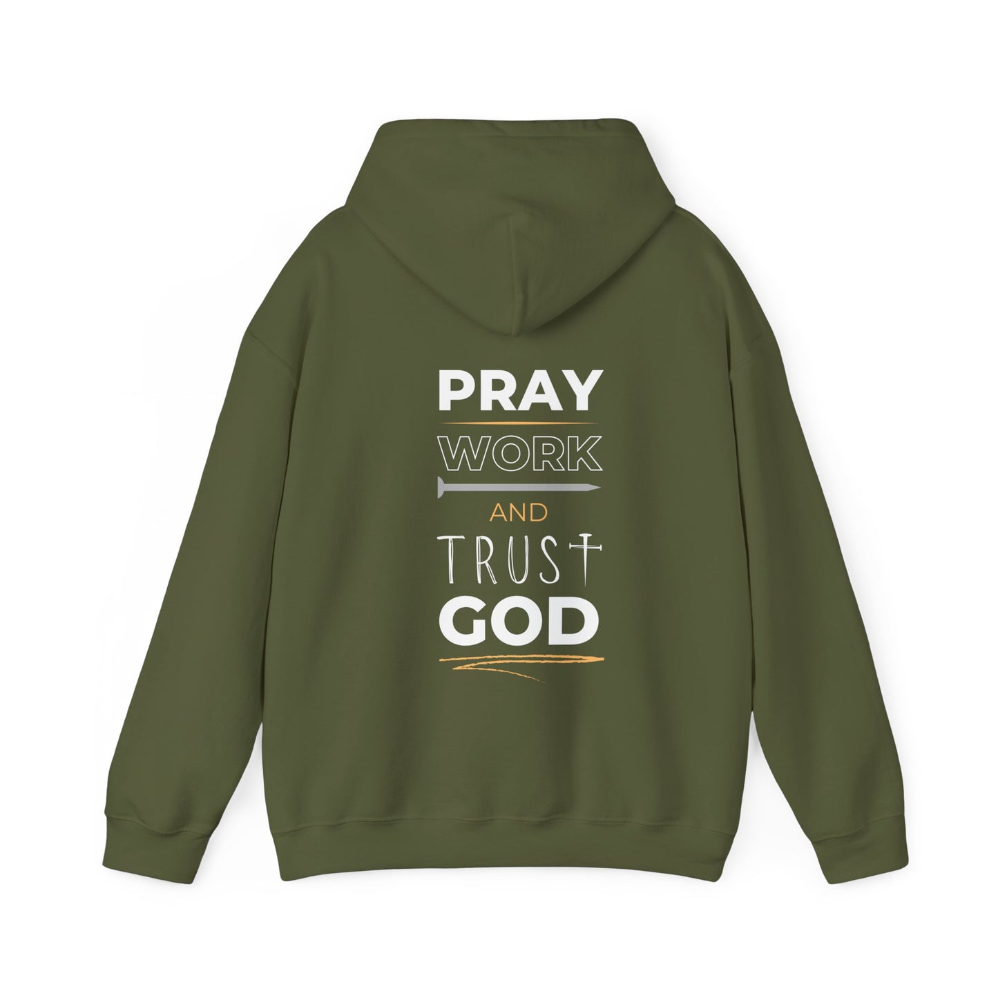 Pray Work and Trust God Heavy Hooded Sweatshirt