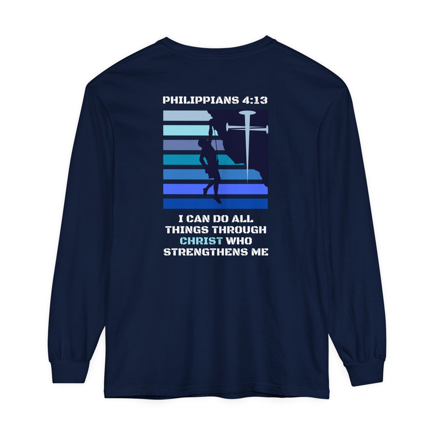 Philippians 4:13 Unisex Garment-dyed Long Sleeve T-Shirt