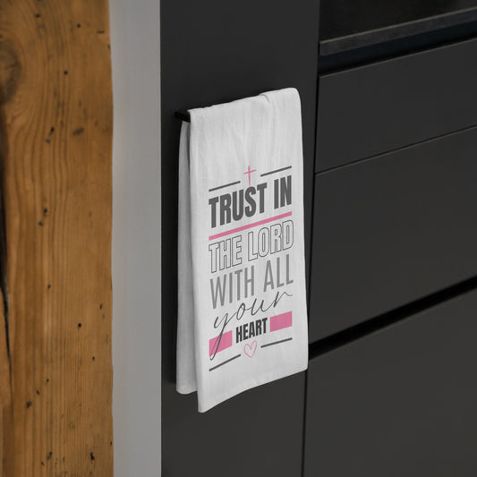 Trust in the Lord Tea Towel