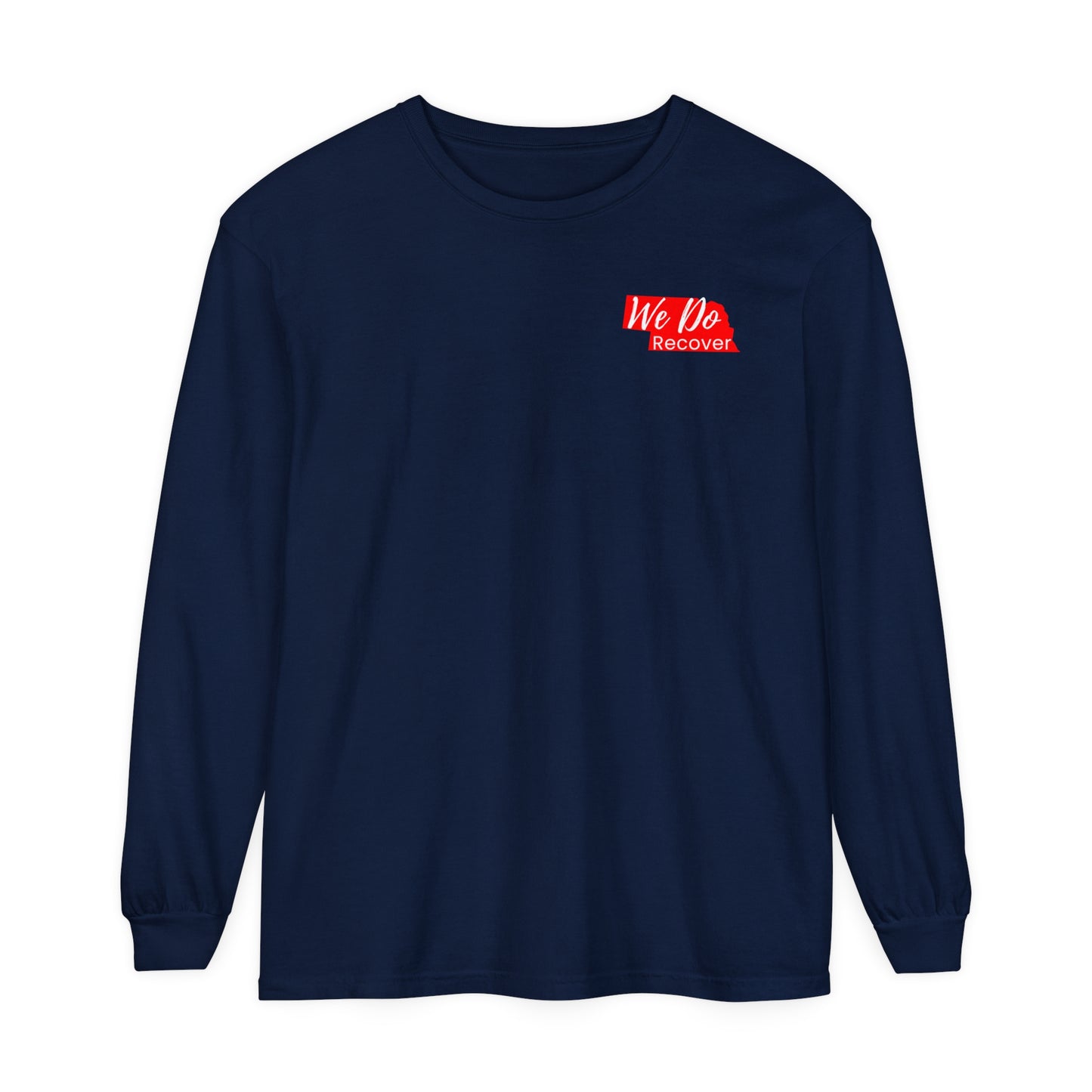 We DO Recover (Nebraska) Unisex Garment-dyed Long Sleeve T-Shirt