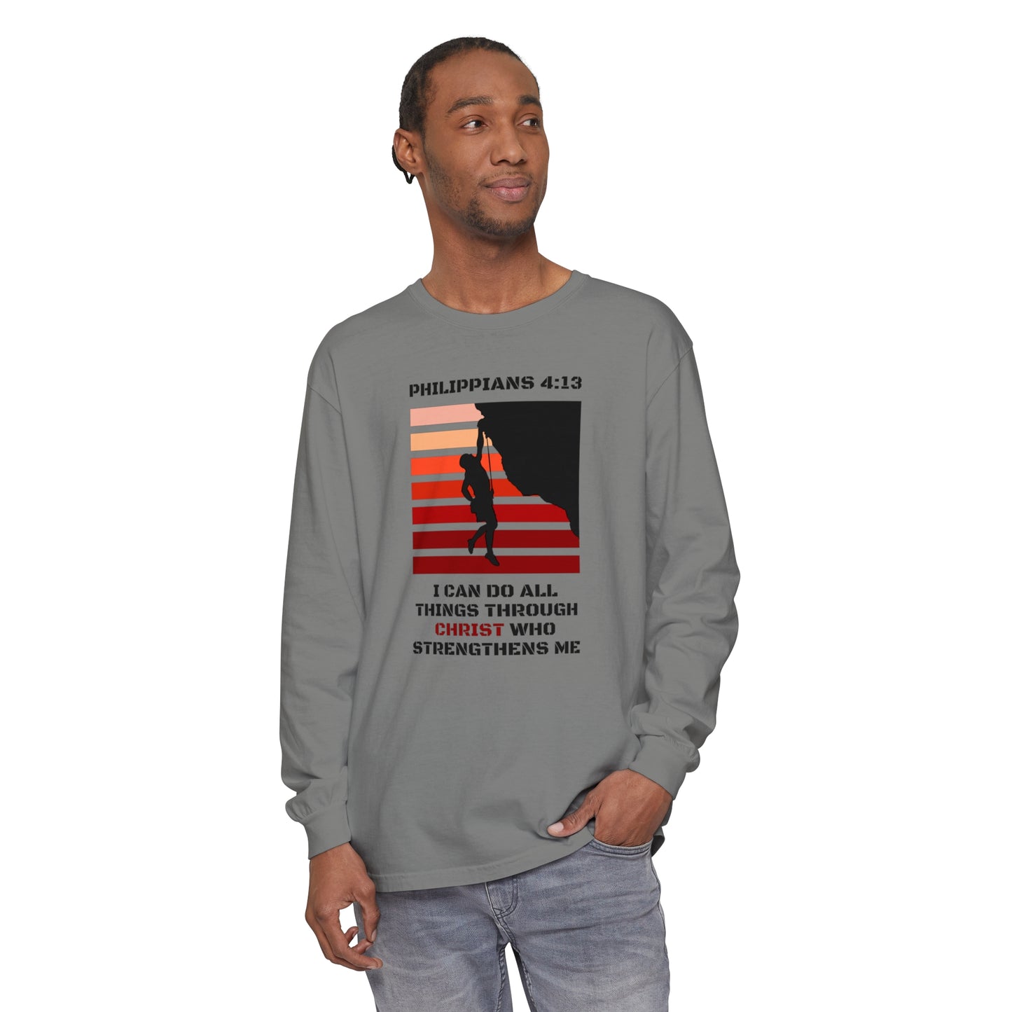 Christ Strengthens Me Unisex Garment-dyed Long Sleeve T-Shirt